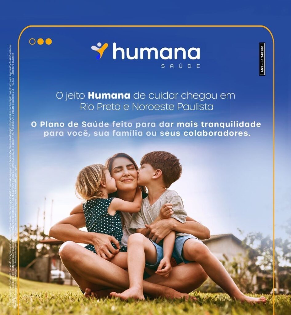 Humana Saúde: Rede de Atendimento e Planos em São José do Rio Preto