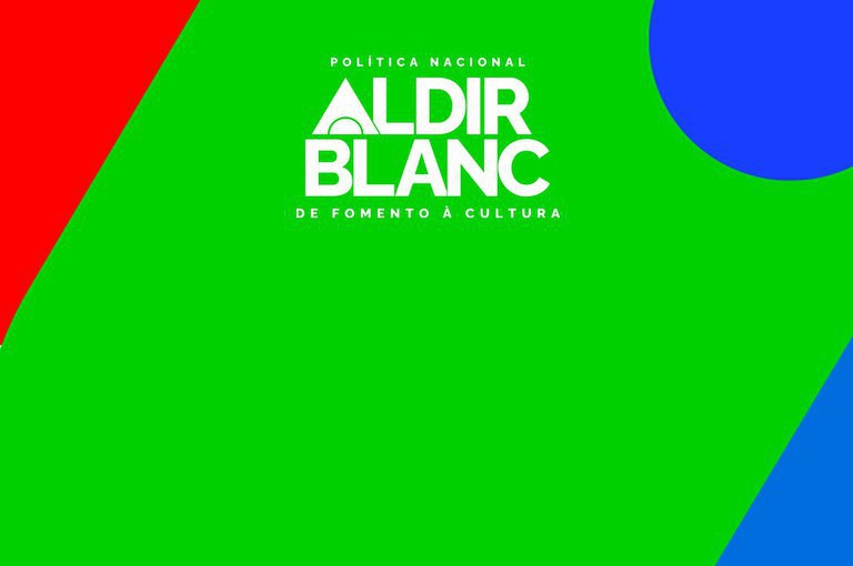 MinC Atualiza Diretrizes para Uso de Recursos da Política Nacional Aldir Blanc