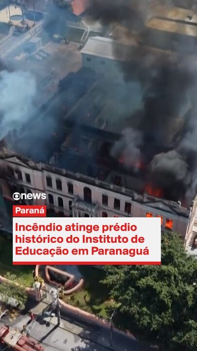 Incêndio no Instituto Estadual de Educação Dr. Munhoz da Rocha em Paranaguá