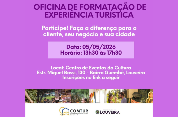 Oficina Gratuita em Louveira: Potencializando o Turismo de Experiência para Empreendedores