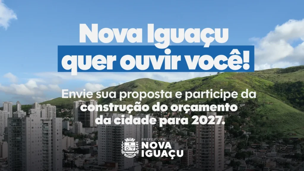 Moradores de Nova Iguaçu podem enviar propostas para o orçamento de 2027 e influenciar investimentos